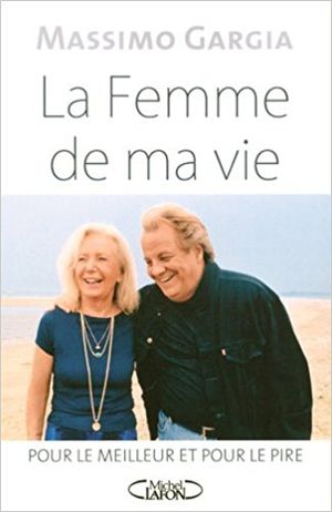 La femme de ma vie