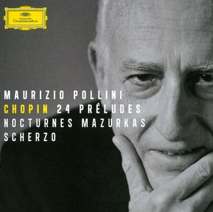 24 Préludes / Nocturnes / Mazurkas / Scherzo