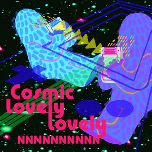 Cosmic Lovely Lovely (EP)