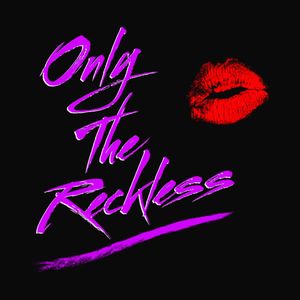Only the Reckless (EP)