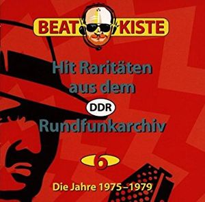 Beatkiste: Hit-Raritäten aus dem DDR-Rundfunkarchiv, Vol. 6