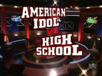 High School vs. American Idol