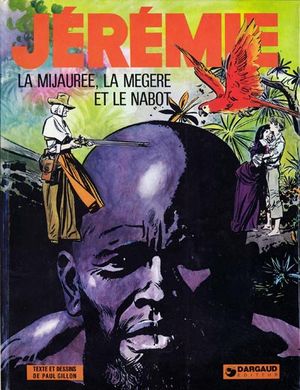 La Mijaurée, la mégère et le nabot - Jérémie, tome 2