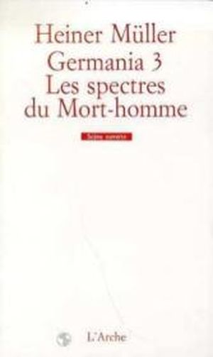 Germania 3/les spectres du mort-homme