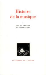 Couverture Histoire de la musique: Tome I,  Des origines à Jean-Sébastien Bach