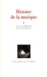 Couverture Histoire de la musique: Tome II,  Du XVIIIe siècle à nos jours