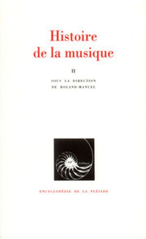 Histoire de la musique: Tome II,  Du XVIIIe siècle à nos jours
