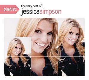 Playlist: The Very Best of Jessica Simpson