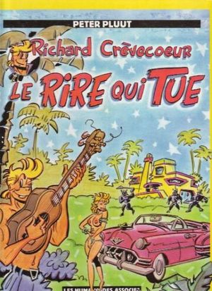 Le Rire qui tue - Richard Crèvecœur, tome 1