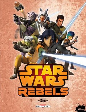 Star Wars - Rebels T05