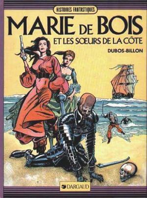 Marie de Bois et les Sœurs de la Côte