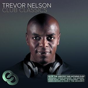 Trevor Nelson Club Classics