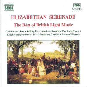 Elizabethan Serenade: The Best of British Light Music