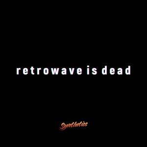 Retrowave Is Dead