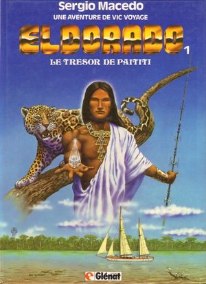 Eldorado : Le trésor de Païtiti - Vic Voyage, tome 1