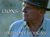 Lions with Sir Anthony Hopkins
