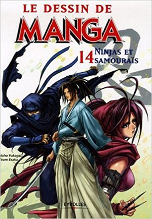 Le Dessin de Manga - Ninjas et Samouraïs, tome 14