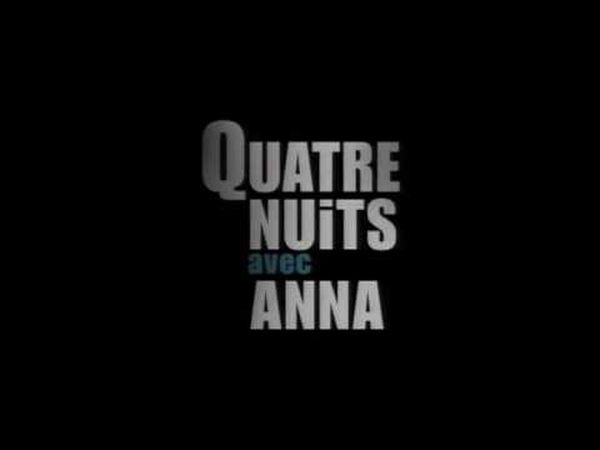 Quatre Nuits avec Anna