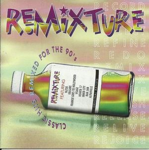 Remixture: Classic Hits Remixed for the 90’s
