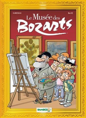 Le musée des Bozarts, Tome 1 - Impressionnants impressionnistes
