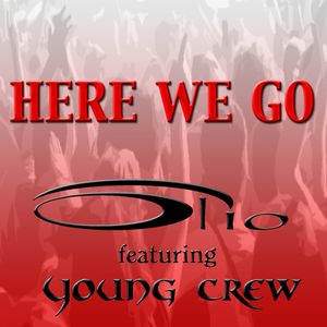 Here We Go (feat. Young Crew) (Single)