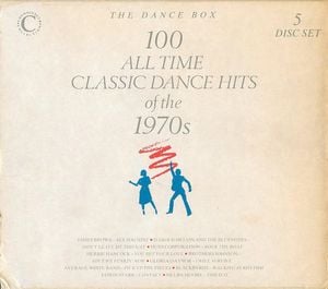 100 All Time Classic Dance Hits of the 1970s