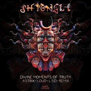 Divine Moments of Truth Astrix, Loud & The L.S.D. Remix