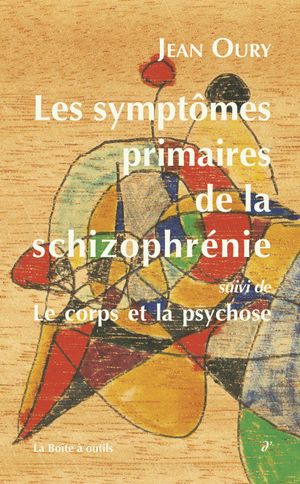 Les Symptômes primaires de la schizophrénie