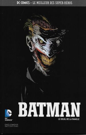 Batman : Le Deuil de la famille - DC Comics, Le Meilleur des Super-Héros, tome 39