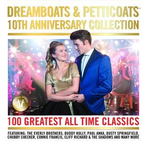 Dreamboats & Petticoats: 10th Anniversary Collection