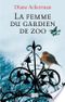 La femme du gardien de zoo