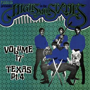 Highs in the Mid Sixties, Volume 17: Texas Part 4