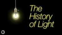 Illuminating the Universe: The History of Light