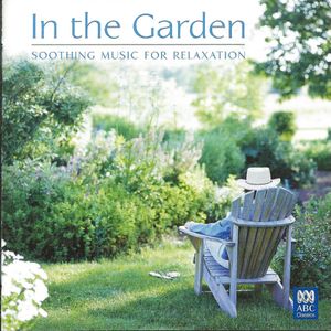 In the Garden: Soothing Music For Relaxation