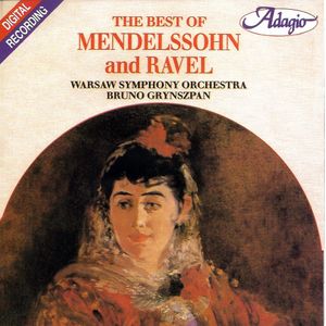 The Best of Mendelssohn and Ravel
