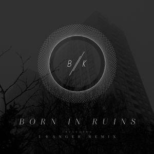 Born in Ruins (Single)