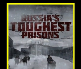 image-https://media.senscritique.com/media/000016908869/0/russia_s_toughest_prisons.png