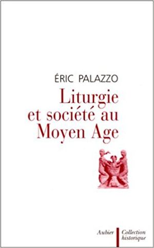 Liturgie et Société au Moyen Âge