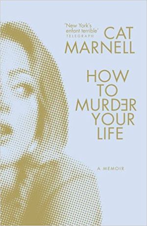 How to murder your life