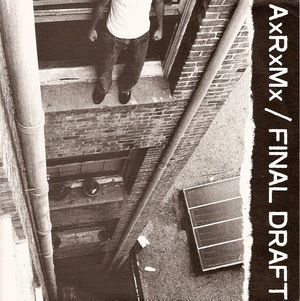 AxRxMx / Final Draft (EP)