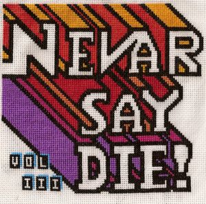 Nevar Say Die! Compilation, Volume Three