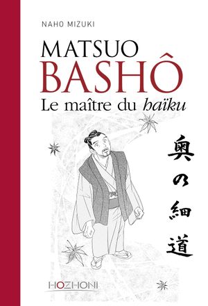Matsuo Bashô, Le maître du Haïku