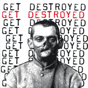 Get Destroyed (EP)