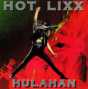 Hot Lixx Hulahan (EP)