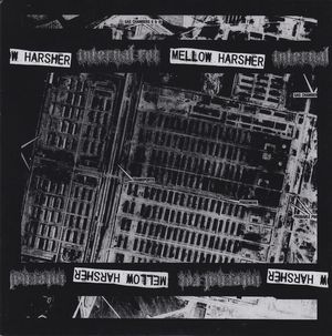 Mellow Harsher / Internal Rot (EP)