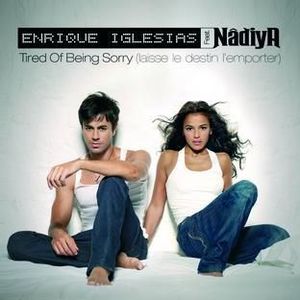 Tired of Being Sorry (Laisse le destin l'emporter) (radio edit)