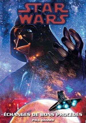 Star Wars : Echanges de Bons Procédés