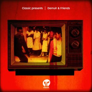 Classic presents Demuir & Friends (EP)