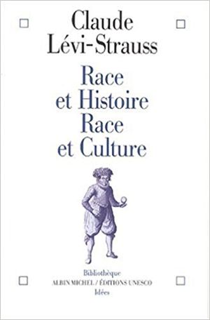 Race et Histoire - Race et Culture