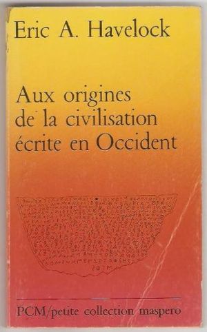 Aux origines de la civilisation écrite en Occident